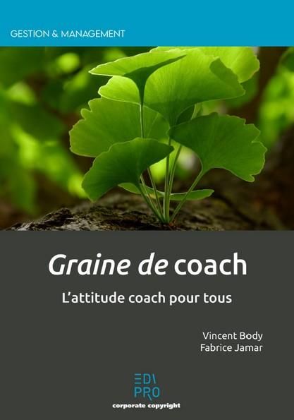 Emprunter Graine de coach l'attitude coach pour tous livre