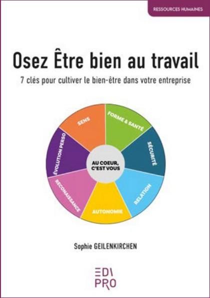 Emprunter Osez être bien au travail. 7 clés pour cultiver le bien-être dans votre entreprise livre