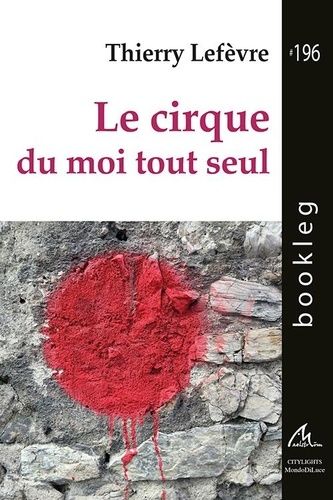 Emprunter Le cirque du moi tout seul livre