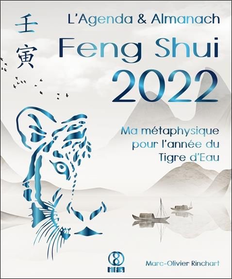 Emprunter L'Agenda & Almanach Feng Shui. Ma métaphysique pour l'année du Tigre d'eau, Edition 2022 livre