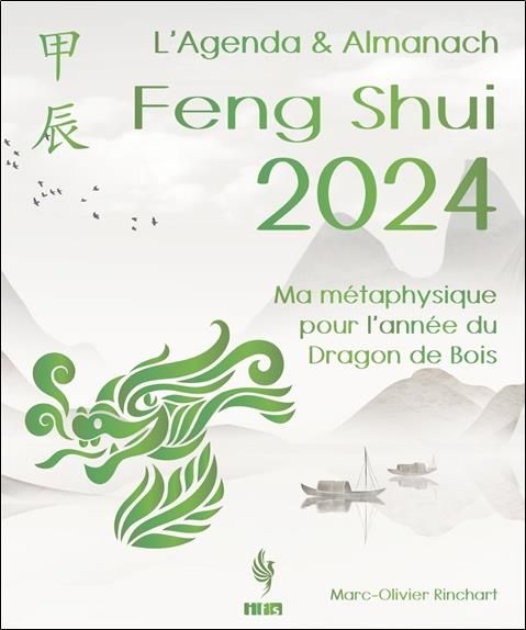 Emprunter L’Agenda & Almanach Feng Shui. Ma métaphysique pour l’année du Dragon de Bois, Edition 2024 livre