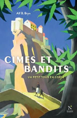 Emprunter Cimes et bandits. Un petit tour en Corse livre