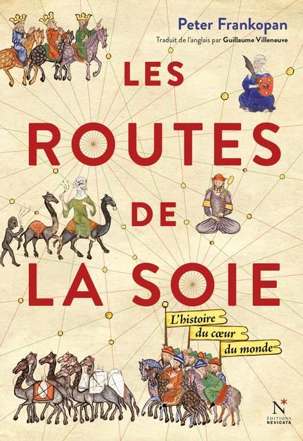 Emprunter Les routes de la soie. L'histoire au coeur du monde livre