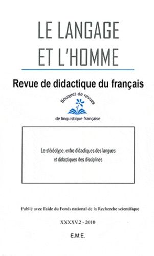 Emprunter Le Langage et l'Homme Volume 45 N° 2, Décembre 2010 : Le stéréotype, entre didactiques des langues e livre