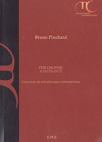 Emprunter Philosophie à outrance. Cinq essais de métaphysique contemporaine livre