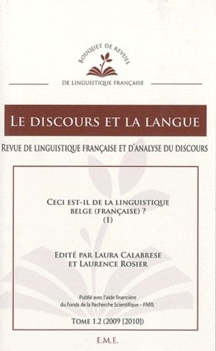 Emprunter Le discours et la langue N° 1.2/2009-2010 : Ceci est-il de la linguistique belge (française) ? Tome livre