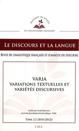 Emprunter Le discours et la langue N° 2.2/2010-2012 : Varia, variations textuelles et variétés discursives livre