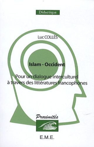 Emprunter Islam-Occident. Pour un dialogue interculturel à travers des littératures francophones livre