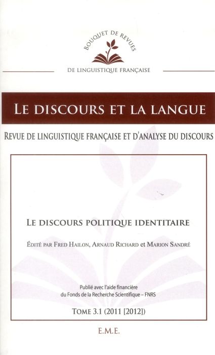 Emprunter Le discours et la langue N° 3.1/2011-2012 : Le discours politique identitaire livre