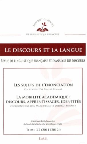 Emprunter Le discours et la langue N° 3.2/2011-2012 : Les sujets de l'énonciation %3B La mobilité académique : d livre