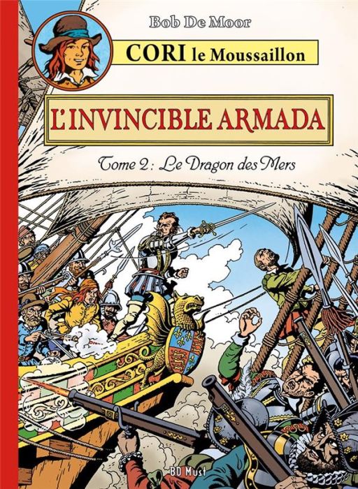 Emprunter Cori le moussaillon Tome 3 : L'Invincible Armada. Tome 2, Le dragon des mers livre