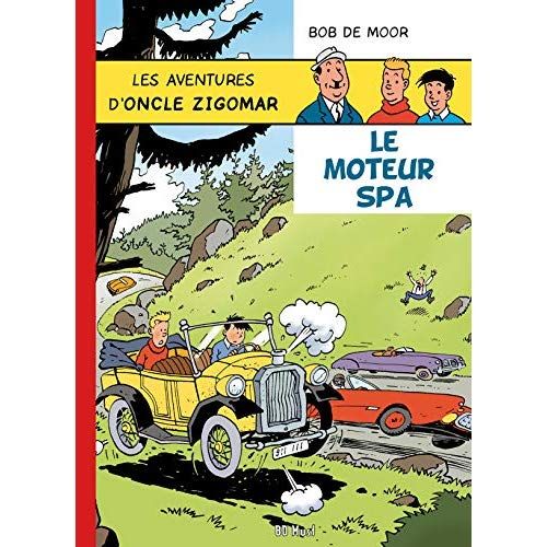 Emprunter Les aventures d'oncle Zigomar Tome 2 : Le moteur Spa livre