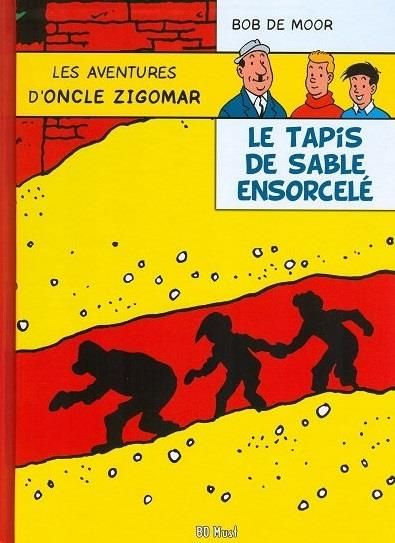 Emprunter Les aventures d'oncle Zigomar Tome 4 : Le tapis de sable ensorcelé livre