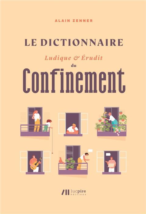 Emprunter Le dictionnaire ludique et érudit du confinement livre