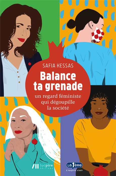 Emprunter Balance ta grenade. Un regard féministe qui dégoupille la société livre