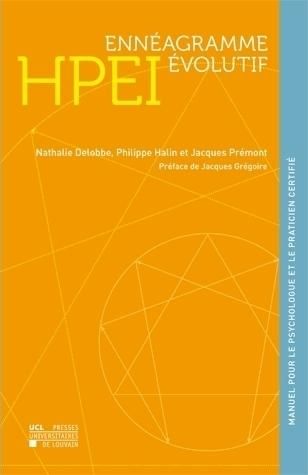 Emprunter HPEI Ennéagramme évolutif. Manuel du Halin Prémont Enneagram Indicator pour le psychologue et le pra livre