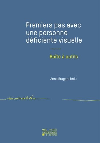 Emprunter Premiers pas avec une personne déficiente visuelle. Boîte à outils livre