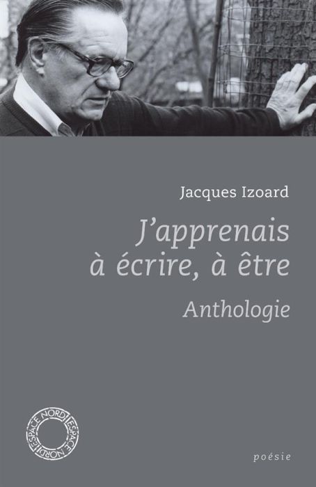 Emprunter J'APPRENAIS A ECRIRE, A ETRE - ANTHOLOGIE livre