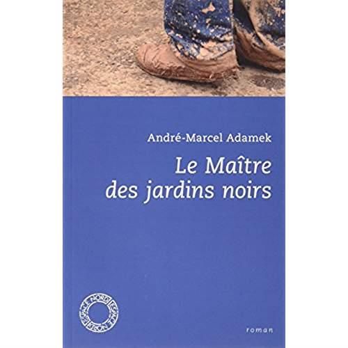 Emprunter LE MAITRE DES JARDINS NOIRS livre