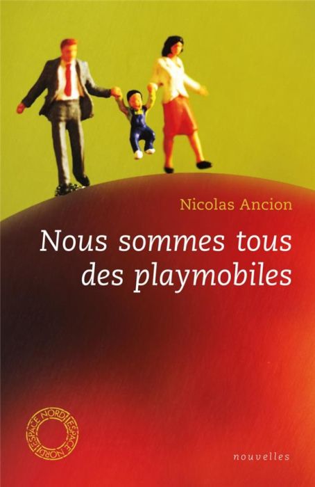 Emprunter Nous sommes tous des playmobiles livre