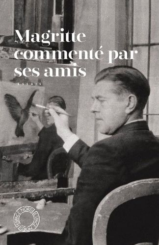 Emprunter Magritte commenté par ses amis livre