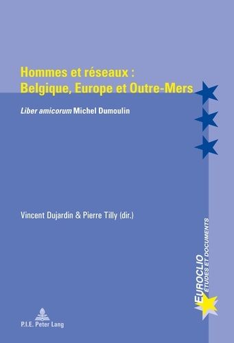 Emprunter Hommes et réseaux : Belgique, Europe et outre-mers. Liber amicorum Michel Dumoulin, Edition bilingue livre