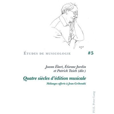 Emprunter Quatre siècles d'édition musicale. Mélanges offerts à Jean Gribenski livre