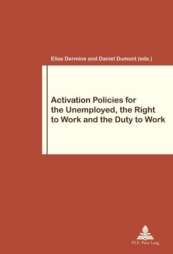 Emprunter Activation Policies for the Unemployed, the Right to Work and the Duty to Work livre