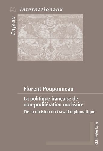 Emprunter La politique française de non-prolifération nucléaire. De la division du travail diplomatique livre