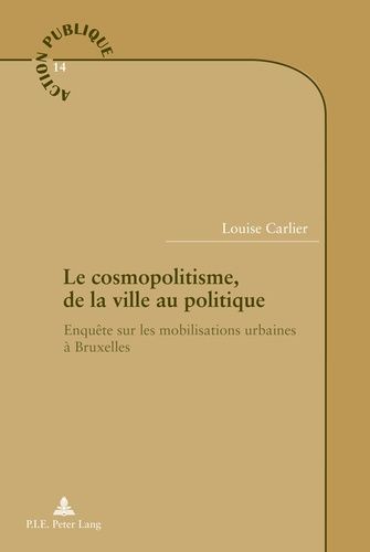 Emprunter Le cosmopolitisme, de la ville au politique. Enquête sur les mobilisations urbaines à Bruxelles livre