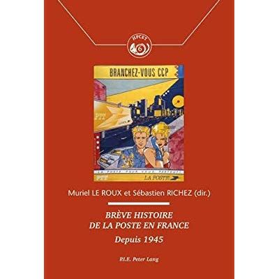 Emprunter Brève histoire de la Poste en France. Depuis 1945 livre