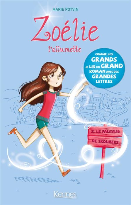 Emprunter Zoélie l'allumette Tome 2 : Le fauteur de troubles livre