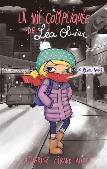 Emprunter La vie compliquée de Léa Olivier Tome 9 : Résolutions livre