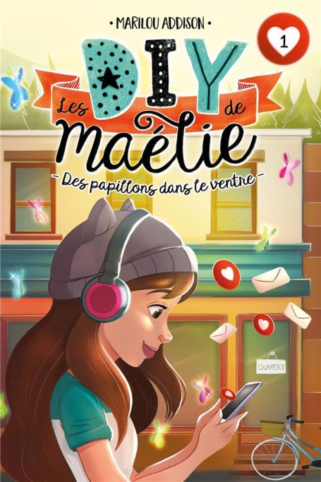 Emprunter Les DIY de Maélie Tome 1 : Des papillons dans le ventre livre