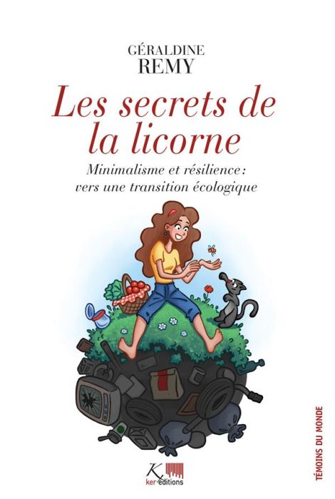 Emprunter Les secrets de la licorne. Minimalisme et résilience : vers une transition écologique livre