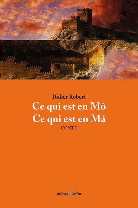 Emprunter Ce qui est en Mô, ce qui est en Má livre