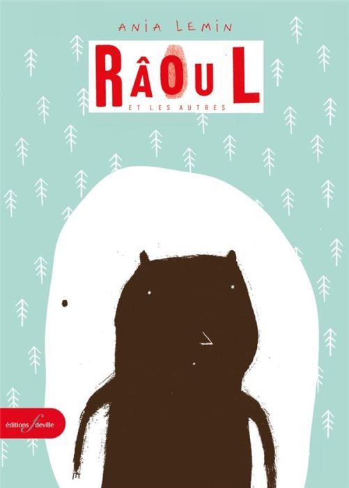 Emprunter Raoul et les autres livre