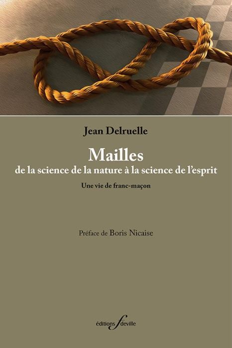 Emprunter Mailles, de la science de la nature à la science de l’esprit. Une vie de franc-maçon livre