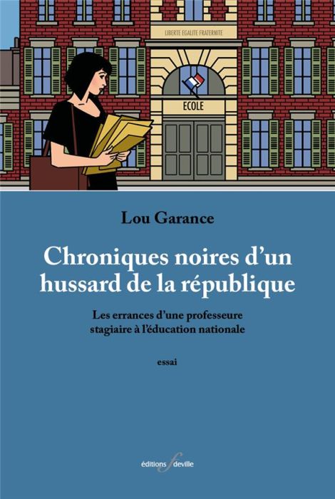 Emprunter Chroniques noires d'un hussard de la république. Les errances d’une professeure stagiaire à l’éducat livre