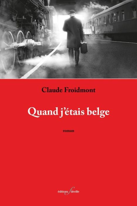 Emprunter Quand j'étais Belge livre