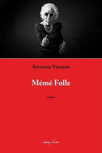 Emprunter Mémé Folle livre