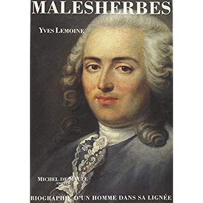 Emprunter Malesherbes (1721-1794). Biographie d'un homme dans sa lignée livre