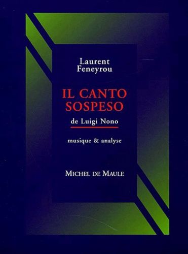 Emprunter Il canto sospeso de Luigi Nono. Musique & analyse livre