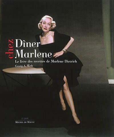 Emprunter Dîner chez Marlene. Le livre des recettes de Marlene Dietrich livre