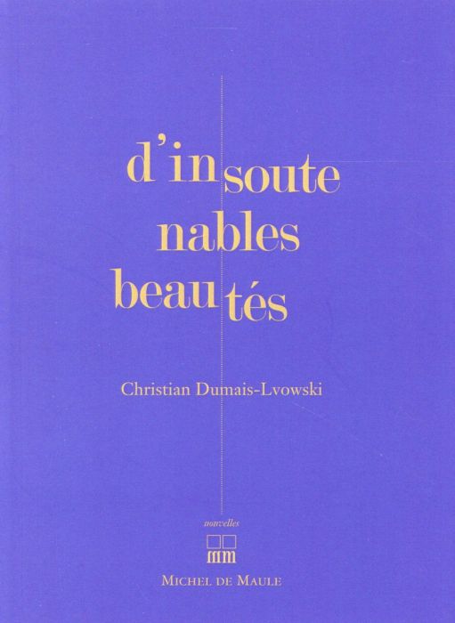 Emprunter D'insoutenables beautés livre