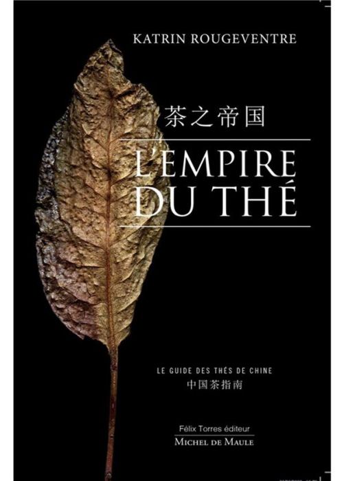 Emprunter L'Empire du thé. Le guide des thés de Chine, 2e édition revue et augmentée livre