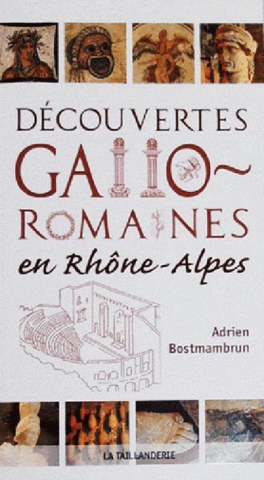 Emprunter Découvertes gallo-romaines en Rhône-Alpes livre