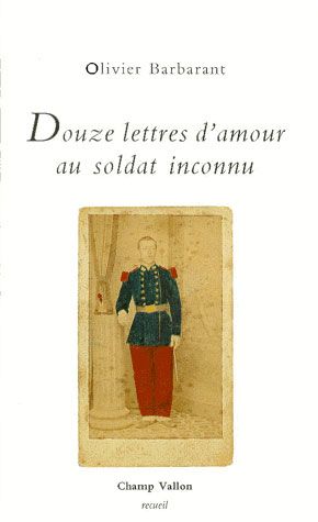 Emprunter DOUZE LETTRES D'AMOUR AU SOLDAT INCONNU livre