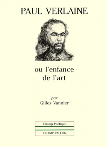 Emprunter PAUL VERLAINE OU L'ENFANCE DE L'ART livre