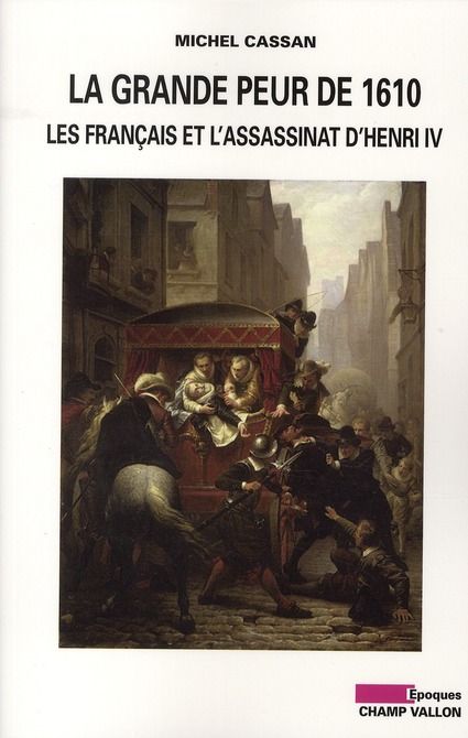 Emprunter La grande peur de 1610 / Les Français et l'assassinat d'Henri IV livre